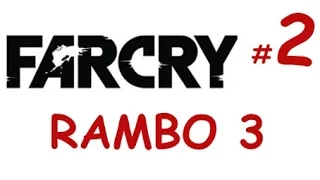 FAR CRY: Rambo 3 /Far Cry Mod/ Part 2