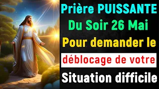 🙏 PRIERE du SOIR Dimanche 26 Mai 2024 avec Évangile du Soir et Psaume pour Dormir avec jésus christ