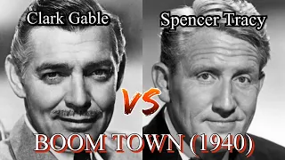 Clark Gable Vs Spencer Tracy: Boom Town (1940)