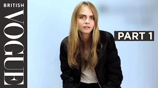 Cara Delevingne's Definitive Interview Part 1 | Celebrity Interviews | British Vogue