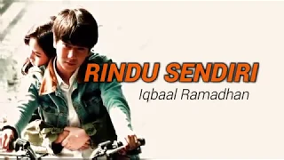 Iqbaal Ramadhan - Rindu Sendiri |Ost Film Dilan 1991 (Video Lirik)