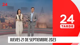 24 Tarde - jueves 21 de septiembre 2023 | 24 Horas TVN Chile