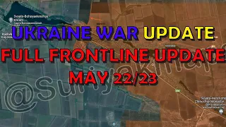 Ukraine Conflict (20240522/23): Full Frontline Update