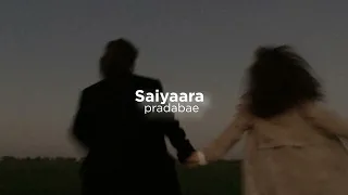 Saiyaara (slow+reverb)