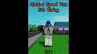 How to get "Hacked Speed Run Ending" 🏃‍♂️🏃🏼‍♀️