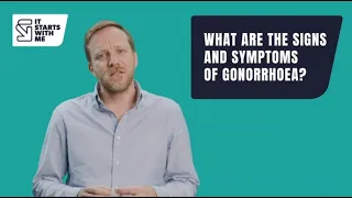 What are the signs and symptoms of gonorrhoea?