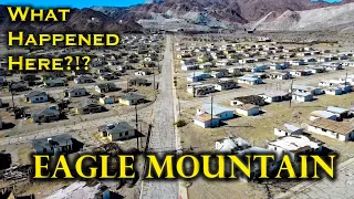 Mysterious Ghost Town Lost in Desert – Eagle Mountain, California