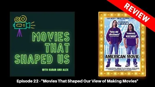 American Movie (1999) Movie Review || Movies That Shaped Us