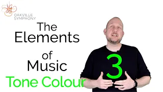 Oakville Symphony: Elements of Music - Tone Colour (3/5)