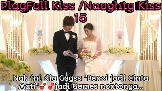 Naughty Kiss PlayFul Kiss Ep  15 Preview Drakor, Kisah Cinta  Antara si Pintar & Si Bodoh
