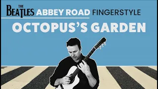 Octopus's Garden I The Beatles I Fingerstyle Guitar ( including Guitar Solo ) FREE TAB