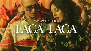 TANJA SAVIC X CORONA - LAGA LAGA (OFFICIAL VIDEO)