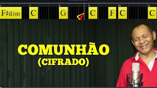 COMUNHÃO - 482. HARPA CRISTÃ - (CIFRADO) - Carlos José