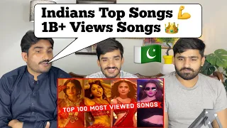 Top 100 Most Viewed Indian Songs on Youtube of All Time | Most Watched Indian Songs |PAKISTANI REACT