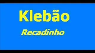 Klebão - Recadinho