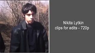 Nikita Lytkin clips for edits