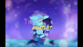  The Greatest Show // -  The Owl House [Finale AMV]