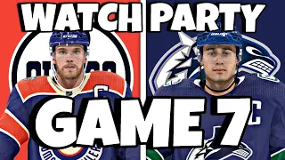 Oilers vs Canucks GAME 7 Watch Party