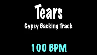 Tears - Gypsy Jazz Backing Track 100 BPM - Django Reinhardt