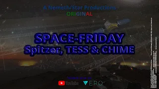 SPACE FRIDAY - S02E03 - Spitzer, TESS and Teleskop CHIME