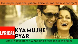 Kya mujhe pyar hai full song lyrics in Hindi w/ English translation by KK from Woh lamhe