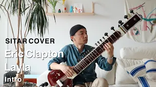 Eric Clapton - Layla Intro (Sitar Cover)