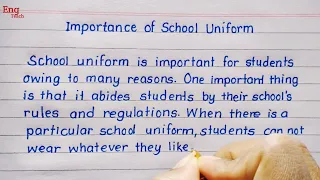 Essay on: Importance of School Uniform | English essay | essay writing |handwriting | Eng Teach