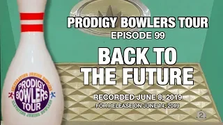 PRODIGY BOWLERS TOUR -- 06-08-2019 -- Back to the Future
