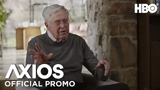 AXIOS on HBO: Chairman and CEO of Koch Industries Charles Koch (Promo) | HBO