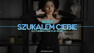 NEVER - Szukałem Ciebie (Ice Climber & Fair Play Remix) Disco Polo 2021