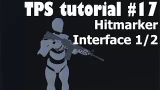 TPS на Unity #17 - Хитмаркер & Интерфейс