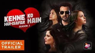 Kehne Ko Humsafar Hain - S3 | Official Trailer | Ronit Roy | Mona Singh | Gurdip Punjj | ALTBalaji
