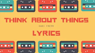 Daði Freyr - Think About Things [LYRICS] Eurovision 2020