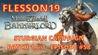 Mount and Blade 2 Bannerlord Patch 1.6.1 Sturgian Campaign Part 58 | Flesson19