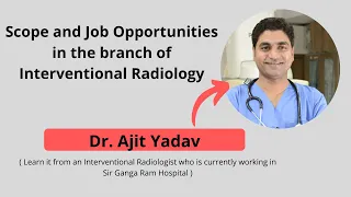 What is Interventional Radiology |Scope, Job Opportunities, Future |Life of a Radiologist |Radiology
