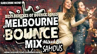 🔥 Melbourne Bounce Mix 2018 | Best Remixes Of Popular Bounce Songs | Party Dance Mix #24 (SUBSCRIBE)