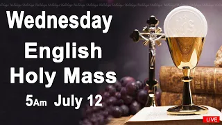 Catholic Mass Today I Daily Holy Mass I Wednesday July 12 2023 I English Holy Mass I 5.00 AM