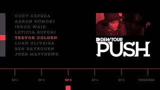 PUSH - Trevor Colden | Episode 3