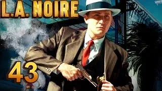 L.A. Noire прохождение. Часть 43