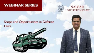 Scope and Opportunities in Defense Sector-| Nalsar University Of Law