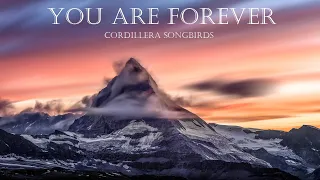 You Are Forever by Cordillera Songbirds