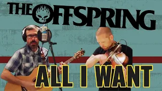 THE OFFSPRING - ALL I WANT | COVER SONG | (ACOUSTIC PUNK SERIES)