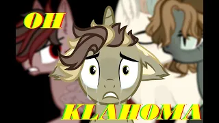 ||Oh Klahoma|| Пони клип || PMV ||