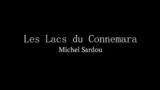 Michel Sardou - Les Lacs du Connemara (Paroles)