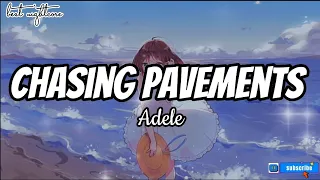 Nightcore - Chasing pavements (lyrics) I Adele