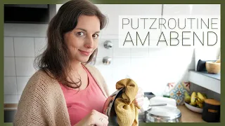 Meine tägliche Abendroutine: Putzen & Aufräumen am Abend