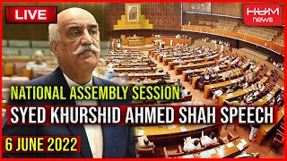 Syed Khurshid Ahmed Shah Speech at National Assembly Session - 6th June 2022