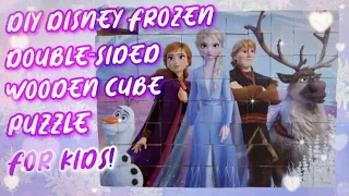 DIY Disney Frozen Double-Sided Wooden Cube Puzzle for Kids!#diy #frozen #puzzle #fun #elsa