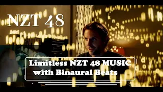 LIMITLESS, CINEMATIC LONG VIDEO, NZT 48 MUSIC with Binaural Beats. WARNING use as a real NZT pill