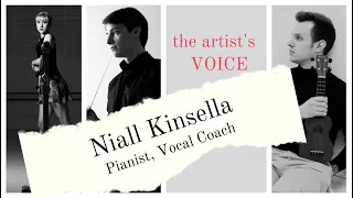 Niall Kinsella - Pianist, Vocal coach - The artist's voice